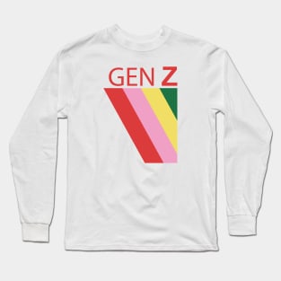 gen z generation z and proud Long Sleeve T-Shirt